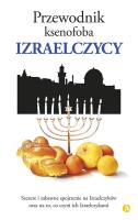 Przewodnik ksenofoba Izraelczycy. Autor: Ben Zeev Aviv. SmakLiter.pl Okładka książki Przewodnik ksenofoba Izraelczycy