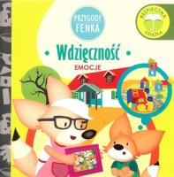 Przygody Fenka. Emocje. Wdzięczność. Autor: Magdalena Gruca, Ewa Zontek. SmakLiter.pl Okładka książki Przygody Fenka. Emocje. Wdzięczność