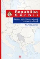 Republika Serbii. Autor: Jagiełło-Szostak Anna red.. SmakLiter.pl Okładka książki Republika Serbii
