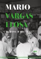 Rozmowa w katedrze. Autor: Mario Vargas Llosa. SmakLiter.pl Okładka książki Rozmowa w katedrze