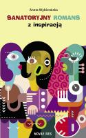 Okładka książki Sanatoryjny romans z inspiracją