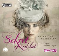Sekret sprzed lat - Audiobook. Autor: Katarzyna Redmerska, Joanna Gajór (lektor). SmakLiter.pl Okładka książki Sekret sprzed lat - Audiobook