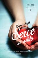 Serce ze szkła. Autor: Scott Emma. SmakLiter.pl Okładka książki Serce ze szkła