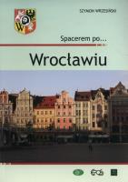 Spacerem po... Wrocławiu. Autor: Wrzesiński Szymon. SmakLiter.pl Okładka książki Spacerem po... Wrocławiu