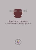 Sprawności moralne a przestrzenie pedagogiczne. Autor: Jazukiewicz Iwona, Rojewska Ewa. SmakLiter.pl Okładka książki Sprawności moralne a przestrzenie pedagogiczne