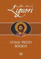 Stając przed Bogiem. Autor: Św.Alfons Liguori. SmakLiter.pl Okładka książki Stając przed Bogiem