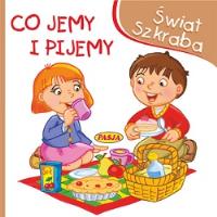 Świat szkraba - Co jemy i pijemy 10x10. Autor: Ernest Błędowski. SmakLiter.pl Okładka książki Świat szkraba - Co jemy i pijemy 10x10