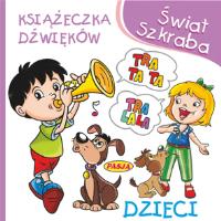 Świat Szkraba Książeczka dżwięków. Autor: Ernest Błędowski. SmakLiter.pl Okładka książki Świat Szkraba Książeczka dżwięków