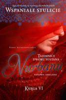 Okładka książki Tajemnice dworu sułtana Nurbanu. Tom 6. Synowa odaliski