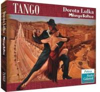 Tango Milonga Baltica CD SOLITON. Autor: Dorota Lulka. SmakLiter.pl Okładka książki Tango Milonga Baltica CD SOLITON