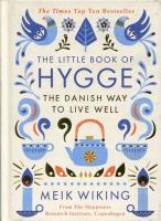 The Little Book of Hygge. Autor: Meik Wiking. SmakLiter.pl Okładka książki The Little Book of Hygge