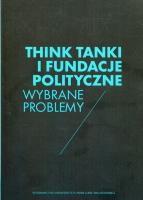 Think Tanki i fundacje polityczne. Autor: red. Wojciech Ziętara. SmakLiter.pl Okładka książki Think Tanki i fundacje polityczne