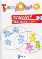 Trampolina+ Zabawy matematyczne 2. Autor: Danuta Chrzanowska, Sękowska-Kozłowska Katarzyna. SmakLiter.pl Okładka książki Trampolina+ Zabawy matematyczne 2
