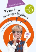 Trening twórczego myślenia część 6. Autor: Danuta Klimkiewicz. SmakLiter.pl Okładka książki Trening twórczego myślenia część 6