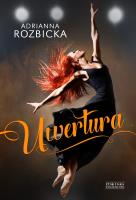 Uwertura. Autor: Rozbicka Adrianna. SmakLiter.pl Okładka książki Uwertura
