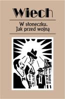 W słoneczku. Jak przed wojną. Autor: Wiech Stefan Wiechecki. SmakLiter.pl Okładka książki W słoneczku. Jak przed wojną