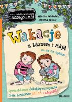 Wakacje z Lassem i Mają Co się nie zgadza?. Autor: Martin Widmark. SmakLiter.pl Okładka książki Wakacje z Lassem i Mają Co się nie zgadza?
