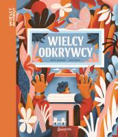 Wielcy Odkrywcy. Autor: Jamkowski Marcin, Karol Banach. SmakLiter.pl Okładka książki Wielcy Odkrywcy