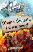 Wojna Światła i Ciemności. Autor: Forest Blackwood. SmakLiter.pl Okładka książki Wojna Światła i Ciemności