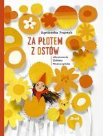 Za płotem z ostów. Autor: Agnieszka Frączek, Wasiuczyńska Elżbieta. SmakLiter.pl Okładka książki Za płotem z ostów