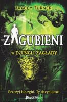 Zagubieni w dżungli zagłady. Autor: Tracey Turner. SmakLiter.pl Okładka książki Zagubieni w dżungli zagłady