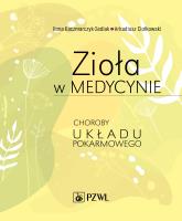 Zioła w medycynie. Autor: Kaczmarczyk-Sedlak Ilona, Ciołkowski Arkadiusz. SmakLiter.pl Okładka książki Zioła w medycynie