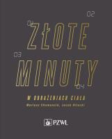 Złote minuty w obrażeniach ciała. Autor: Chomoncik Mariusz, Nitecki Jacek. SmakLiter.pl Okładka książki Złote minuty w obrażeniach ciała