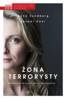 Żona terrorysty. Autor: Anna Sundberg, Jesper Huor. SmakLiter.pl Okładka książki Żona terrorysty