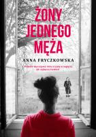 Żony jednego męża. Autor: Fryczkowska Anna. SmakLiter.pl Okładka książki Żony jednego męża
