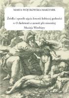 Żródła i sposób ujęcia kwestii kobiecej godności... Autor: Marta Wojtkowska-Maksymik. SmakLiter.pl Okładka książki Żródła i sposób ujęcia kwestii kobiecej godności..