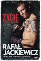 Rafał Jackiewicz. Życie na ostrzu noża. Autor: Rafał Jackiewicz, Chmielewski Łukasz, Artur Łukasiewicz. SmakLiter.pl Okładka książki Rafał Jackiewicz. Życie na ostrzu noża