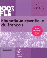Okładka książki 100% FLE Phonetique essentielle du francais B1/B2+ CD MP3
