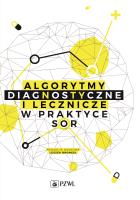 Algorytmy diagnostyczne i lecznicze w praktyce SOR. Autor: Leszek Brongel. SmakLiter.pl Okładka książki Algorytmy diagnostyczne i lecznicze w praktyce SOR