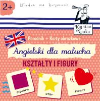 Angielski dla malucha. Kształty i figury. Autor: Hubert Bobrowski, Agata Matraś. SmakLiter.pl Okładka książki Angielski dla malucha. Kształty i figury