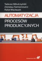 Okładka książki Automatyzacja procesów produkcyjnych