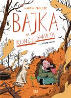 Bajka na końcu świata cz.1 Ostatni ogród. Autor: Podolec Marcin. SmakLiter.pl Okładka książki Bajka na końcu świata cz.1 Ostatni ogród