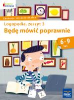 Będę mówić poprawnie zeszyt 3. Autor: Jolanta Góral-Półrola, Zakrzewska Stanisława. SmakLiter.pl Okładka książki Będę mówić poprawnie zeszyt 3