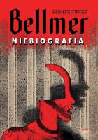 Okładka książki Bellmer. Niebiografia