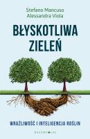 Błyskotliwa zieleń. Autor: Stefano Mancuso, Alessandra Viola, Anna Wziątek-Kubiak. SmakLiter.pl Okładka książki Błyskotliwa zieleń