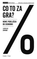 Co to za gra?. Autor: Ladislau Dowbor. SmakLiter.pl Okładka książki Co to za gra?