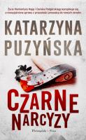 Czarne narcyzy. Autor: Katarzyna Puzyńska. SmakLiter.pl Okładka książki Czarne narcyzy