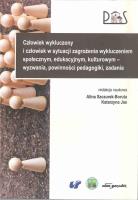 Okładka książki Człowiek wykluczony i człowiek w sytuacji zagrożenia wykluczeniem społecznym, edukacyjnym, kulturowy