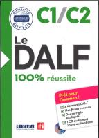 DALF 100% reussite C1/C2 książka + płyta MP3. Autor: Chapiro Lucile, Dupleix Dorothee, Frappe Nicolas, Jung Marina, Rambert Jerome, Salingardes Pierre-Marie. SmakLiter.pl Okładka książki DALF 100% reussite C1/C2 książka + płyta MP3