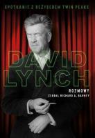David Lynch Rozmowy. Autor: David Lynch, Richard Barney. SmakLiter.pl Okładka książki David Lynch Rozmowy