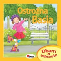 Dbam o zdrowie ostrożna basia. Autor: Katarzyna Moryc. SmakLiter.pl Okładka książki Dbam o zdrowie ostrożna basia