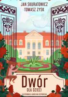 Okładka książki Dwór wiejski dla dzieci.