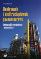 Elektrownie i elektrociepłownie gazowo-parowe. Autor: Bartnik Ryszard. SmakLiter.pl Okładka książki Elektrownie i elektrociepłownie gazowo-parowe
