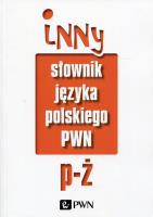 Inny słownik języka polskiego Tom 2. Autor: Bańko Mirosław. SmakLiter.pl Okładka książki Inny słownik języka polskiego Tom 2