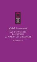 Jak powstaje państwo w naszych czasach. Autor: Rostworowski Michał. SmakLiter.pl Okładka książki Jak powstaje państwo w naszych czasach