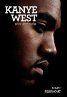 Kanye West. Autor: Mark Beaumont. SmakLiter.pl Okładka książki Kanye West